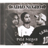Cd Adao Negro Pele Negra 2007 Reggae Brasil Orig Novo