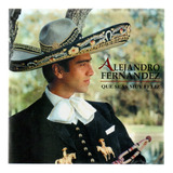 Cd Alejandro Fernandez Que Seas Muy