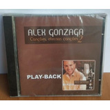 Cd Alex Gonzaga Canções Eternas Canções 2 Playback Novo