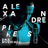 Cd Alexandre Pires Dna Musical