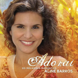 Cd Aline Barros Adorai Os Melhores