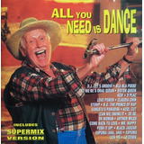 Cd All You Need Is Dance
