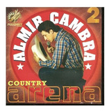 Cd Almir Cambra Country Arena 2