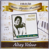 Cd Altay Veloso   Coleção Musica Popular Brasileira