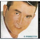 Cd Amado Batista O Pobretão Lacrado Original Raro