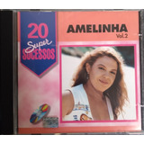 Cd Amelinha 20 Super Sucessos Vol