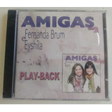Cd Amigas Vol 2 playback Fernanda Brum E Eyshila