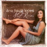 Cd Ana Paula Lopes Mil Rosas mpb Jazz Samba Orig Novo