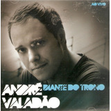 Cd André Valadão Diante
