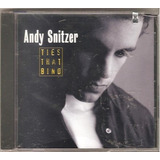 Cd Andy Snitzer Ties That Bind 1994 Importado Usa Novo