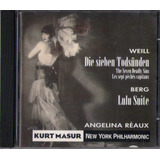 Cd Angelina Réaux Lulu Suite Alban Berg Kurt Weill Masur
