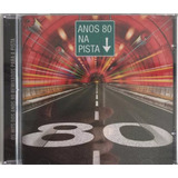 Cd Anos 80 Na Pista 2006