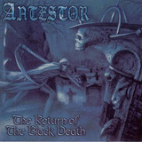 Cd   Antestor  The Return Of Black Death