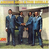Cd Archie Bell   The Drells   There s Gonna Be A Showdwn