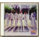 Cd Art Popular Samba Pop Brasil 2 1999 Lacrado Raridade