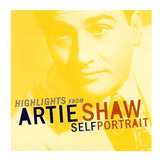 Cd Artie Shaw Highlights From Self