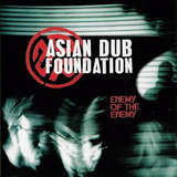 Cd Asian Dub Foundation Enemy Of