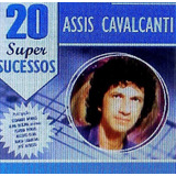 Cd Assis Cavalcanti 20 Super Sucessos