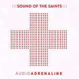 Cd Audio Adrenaline Sound Of The Saints  lacrado original