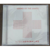 Cd Áudio Adrenaline Sound Of The Saints   Novo Lacrado