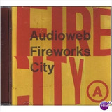Cd Audioweb  fireworks City