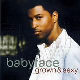 Cd Babyface Grown Sexy 2005 