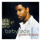 Cd Babyface Grown Sexy 2005 