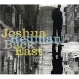 Cd Back East Joshua Redman