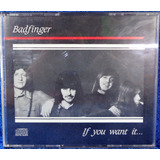 Cd Badfinger If You Want It