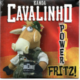 Cd Banda Cavalinho Power Fritz Lacrado