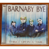 Cd Barnaby Bye Thrice Upon A Time 