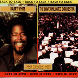 Cd Barry White And The Love Unlimited Orchestra Back To Back