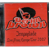 Cd Berimbrown Irmandade Live From Eur