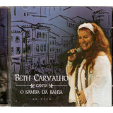 Cd Beth Carvalho Canta O Samba Na Bahia Ao Vivo