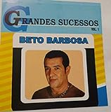 CD BETO BARBOSA GRANDES SUCESSOS VOL 1