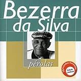 CD BEZERRA DA SILVA SÉRIE PÉROLAS