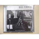 Cd Big Chico Featuring An All