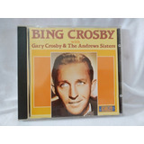 Cd Bing Crosby With Gary Crosby E The Andrews Sisters 