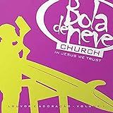CD Bola De Neve Church In Jesus Trust