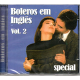 Cd Boleros Em Inglês Vol 2 Músicas Românticas Internacionais