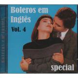 Cd Boleros Em Inglês Vol 4 Músicas Românticas Internacionais