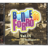 Cd Bonde Do Forró Vol 14 Ao Vivo Em Guararapari Es