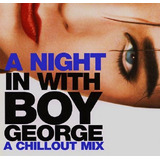Cd Boy George A Night In