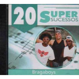 Cd Bragaboys 20 Supersucessos Original Lacrado Novo