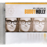 Cd Buddy Holly Só O Melhor De