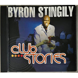 Cd Byron Stingly Club Stories importado