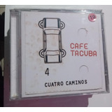 Cd Cafe Tacuba Cuatro Caminos