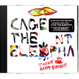 Cd Cage The Elephant Thank You Happy Birthday Novo Lacr Orig
