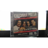 Cd Calcinha Preta Vol 15