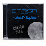 Cd Camisa De Vênus Dançando Na Lua Lacrado Tk0m